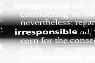 sorumsuz tek kelimeyle bir sözlük. sorumsuz kavramı.