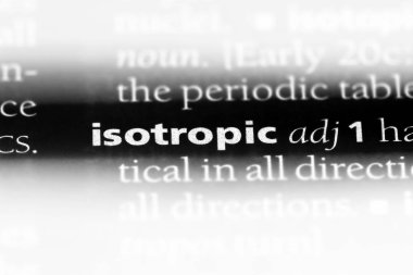 bir sözlüğü'ndeki izotropik sözcüğü. izotropik kavramı.
