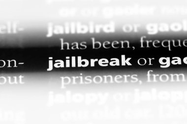 Jailbreak Word'de bir sözlük. Jailbreak kavramı.