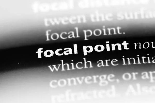 focal point word in a dictionary. focal point concept