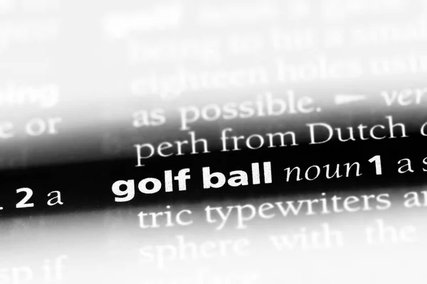 Γκολφ Μπάλα Λέξη Ένα Λεξικό Γκολφ Μπάλα Έννοια — Φωτογραφία Αρχείου