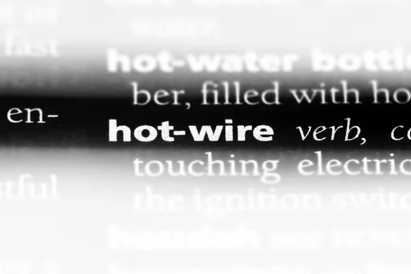 Hot Wire Word Dictionary Hot Wire Concept — Stock Photo, Image