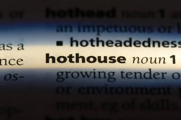 Hothouse Word Dictionary Hothouse Concept — Stock Photo, Image