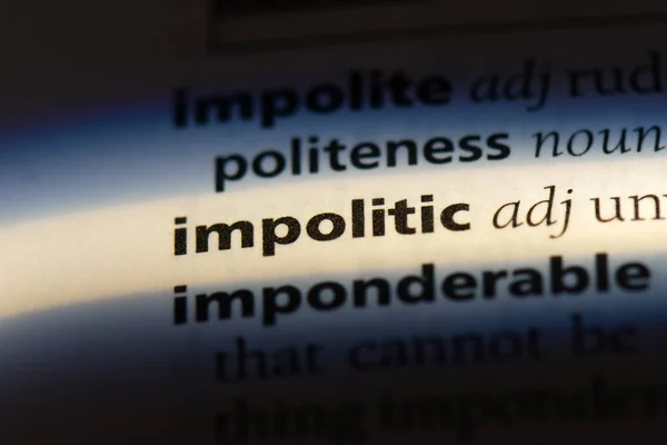 Impolitic Word Dictionary Impolitic Concept — Stock Photo, Image