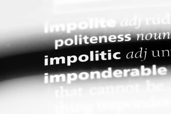 Impolitic Word Dictionary Impolitic Concept — Stock Photo, Image