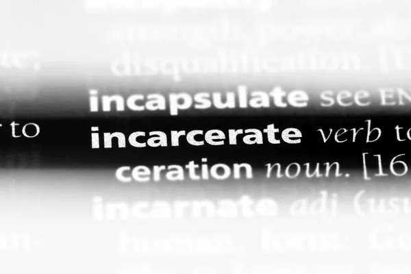 Incarcerare Parola Dizionario Incarcerare Concetto — Foto Stock