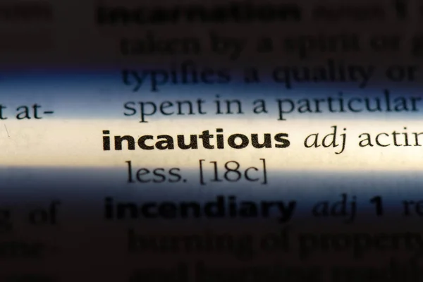 Incautious Woord Een Woordenboek Incautious Concept — Stockfoto
