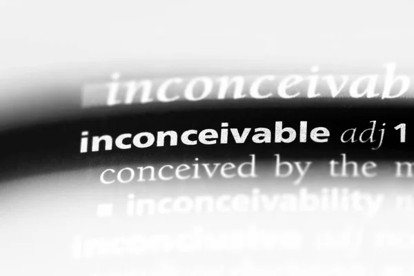 Inconceivable Word Dictionary Inconceivable Concept — Stock Photo, Image