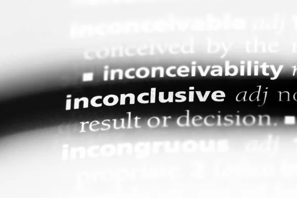 Inconclusive Word Dictionary Inconclusive Concept — Stock Photo, Image