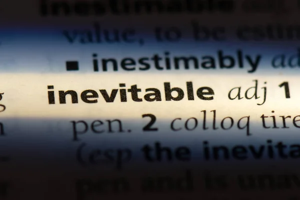 Inevitable Word Dictionary Inevitable Concept — Stock Photo, Image