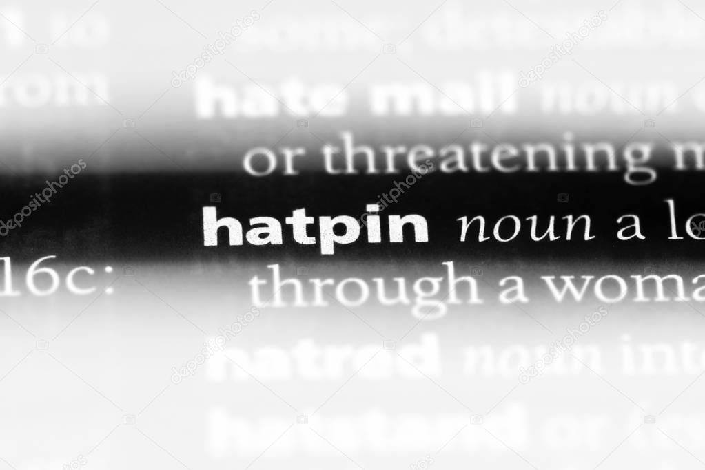 hatpin word in a dictionary. hatpin concept.