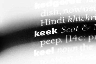 Sözlükte keek kelimesi. Keek konsepti.