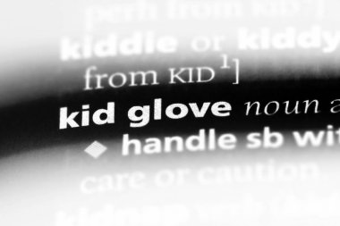 Çocuk eldiveni Word'de bir sözlük. Çocuk eldiveni kavramı.