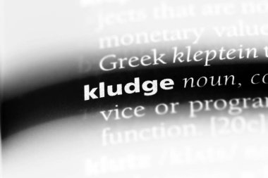 bir sözlüğü'ndeki sözcüğü kludge. kludge kavramı.