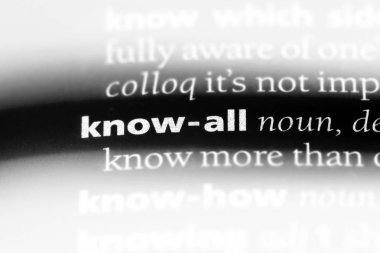 Sözlükteki tüm kelime biliyorum. Tüm kavram biliyorum.