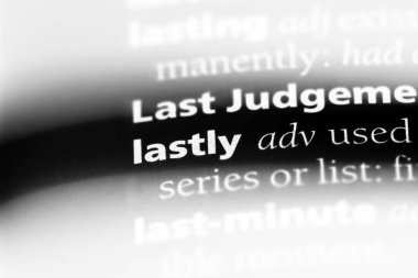 son olarak tek kelimeyle bir sözlük. son olarak kavramı.