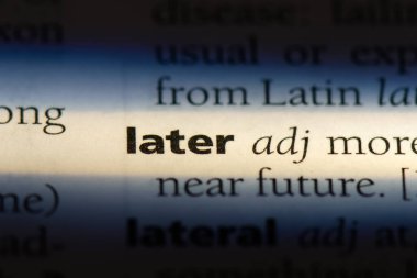 Sonraki sözcüğü sözlüğe. daha sonra kavramı.