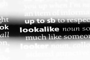 bir sözlüğü'ndeki lookalike sözcüğü. lookalike kavramı.