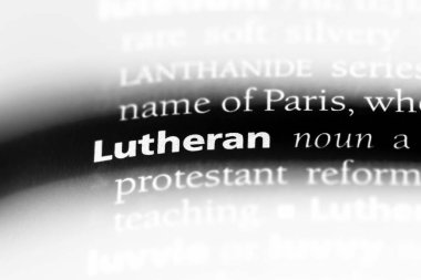 Lutheran tek kelimeyle bir sözlük. Lutheran kavramı.