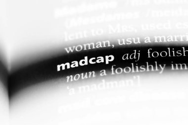 bir sözlüğü'ndeki delişmen sözcüğü. MADCAP kavramı.