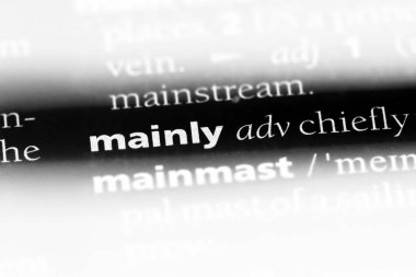 esas olarak tek kelimeyle bir sözlük. esas olarak kavramı.