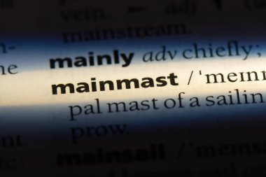 mainmast sözcük sözlüğe. mainmast kavramı.