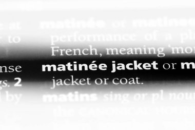 bir sözlüğü'ndeki matine ceket sözcüğü. matine ceket kavramı.