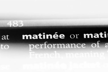 matine Word'de bir sözlük. matine kavramı.
