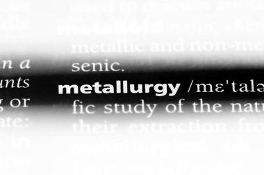 Metalurji Word'de bir sözlük. Metalurji kavramı.