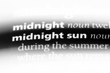 gece yarısı güneşi Word'de bir sözlük. gece yarısı güneşi kavramı.