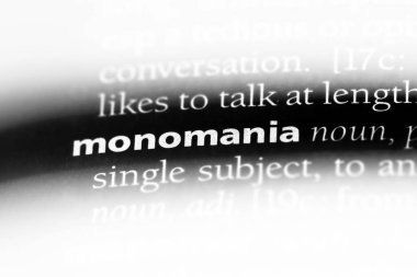 monomania sözcük sözlüğe. monomania kavramı.
