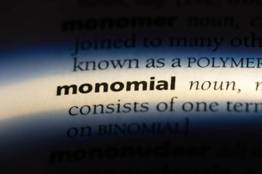 monomial tek kelimeyle bir sözlük. monomial kavramı.