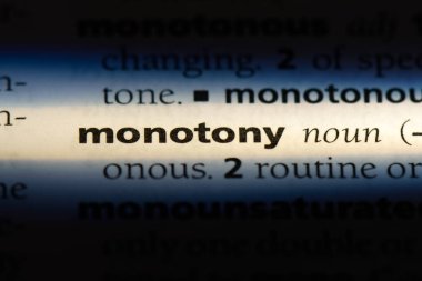 monotonluğu Word'de bir sözlük. monotonluğu kavramı.