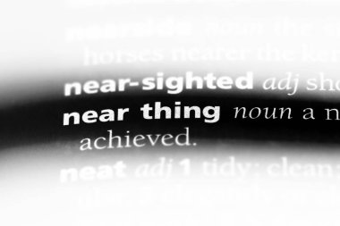 yakın şey Word'de bir sözlük. yakın şey kavramı.