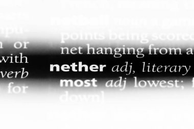 Nether tek kelimeyle bir sözlük. Nether kavramı.