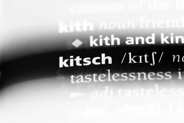 Kitch Λέξη Ένα Λεξικό Έννοια Kitch — Φωτογραφία Αρχείου