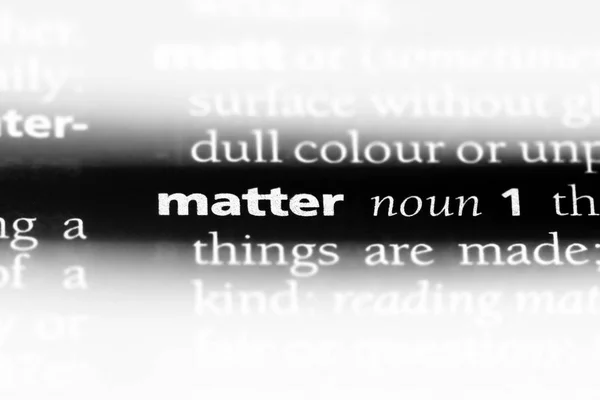 matter word in a dictionary. matter concept.