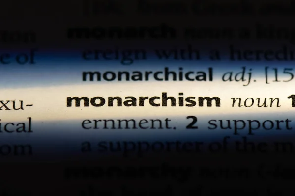 Monarchismus Wort Einem Wörterbuch Konzept Des Monarchismus — Stockfoto