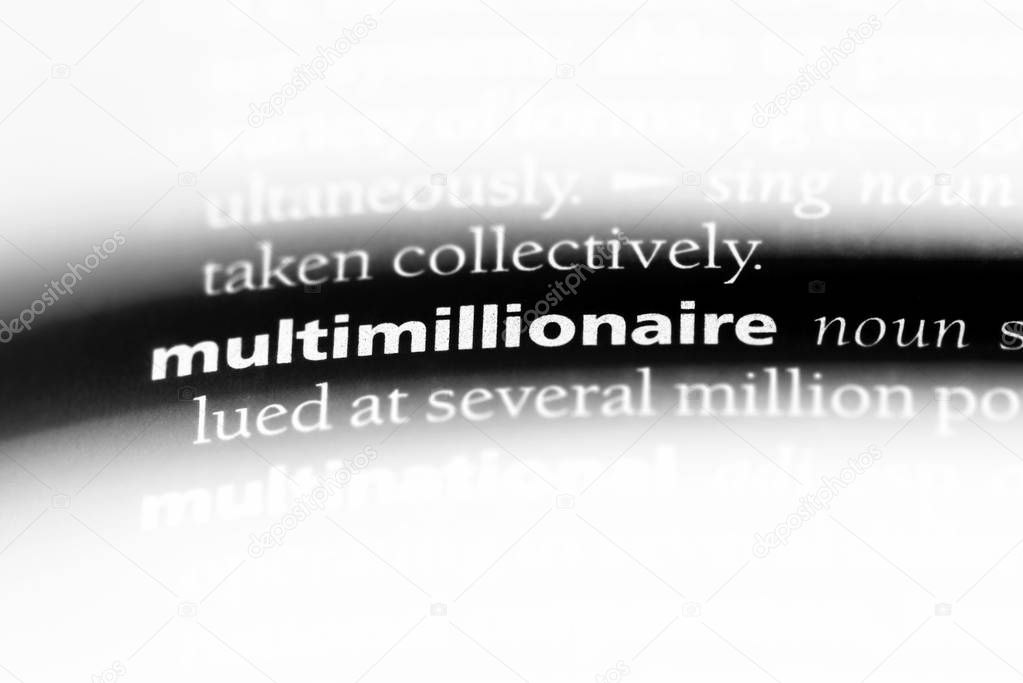 multimillionaire word in a dictionary. multimillionaire concept.