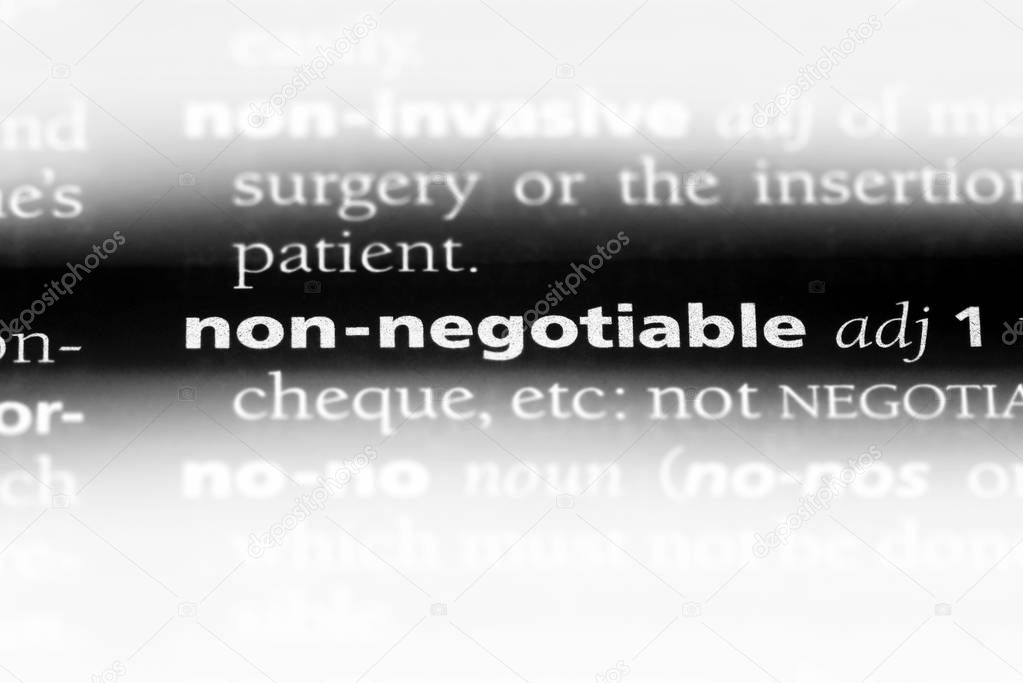 non negotiable word in a dictionary. non negotiable concept.