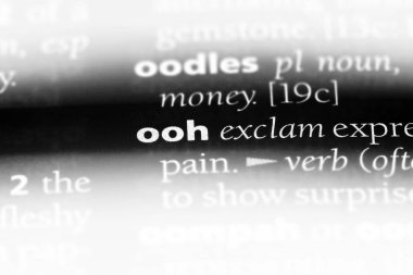 bir sözlüğü'ndeki sözcüğü ooh. ooh kavramı.