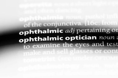 Oftalmik gözlükçü Word'de bir sözlük. Oftalmik gözlükçü kavramı.