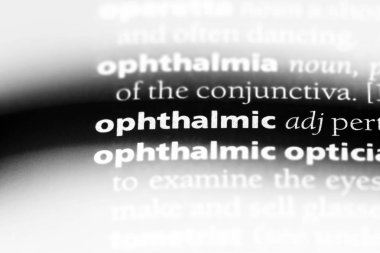 Oftalmik Tek kelimeyle bir sözlük. Oftalmik kavramı.
