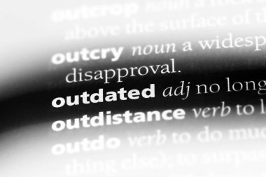 Eski sözcük sözlüğe. Eski kavram.