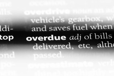 Vadesi geçmiş sözcük sözlüğe. Vadesi geçmiş kavramı.