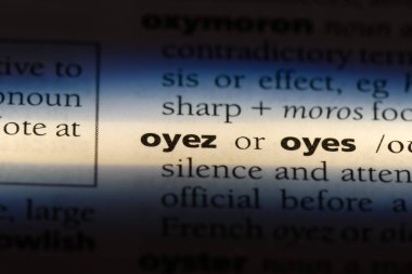 Oyez bir sözlükte kelime. Oyez kavramı.