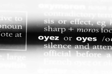 Oyez bir sözlükte kelime. Oyez kavramı.