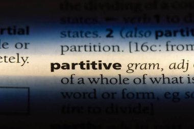 partitive tek kelimeyle bir sözlük. partitive kavramı.