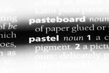 Pastel tek kelimeyle bir sözlük. Pastel kavramı.
