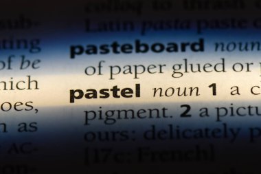 Pastel tek kelimeyle bir sözlük. Pastel kavramı.